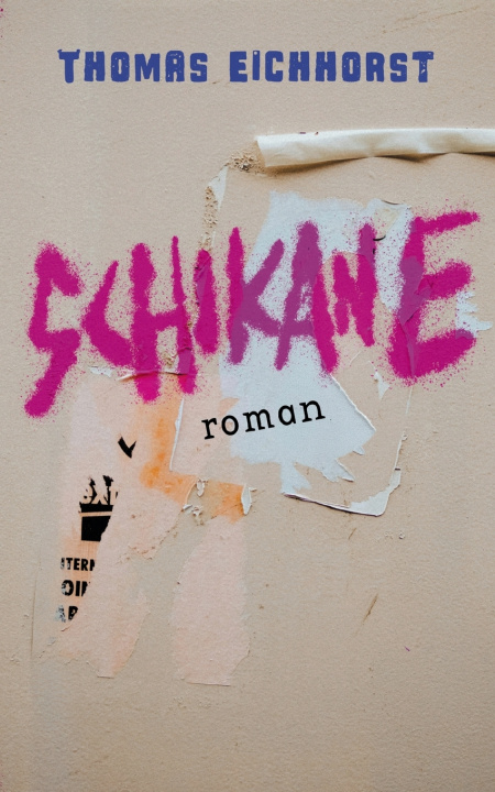 Kniha Schikane Thomas Eichhorst