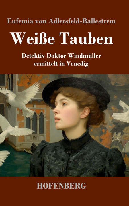 Knjiga Weiße Tauben Eufemia von Adlersfeld-Ballestrem