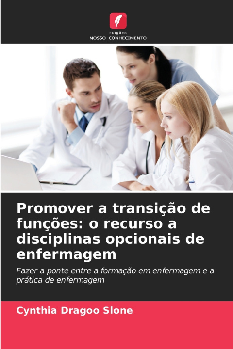 Książka Promover a transição de funções Cynthia Dragoo Slone