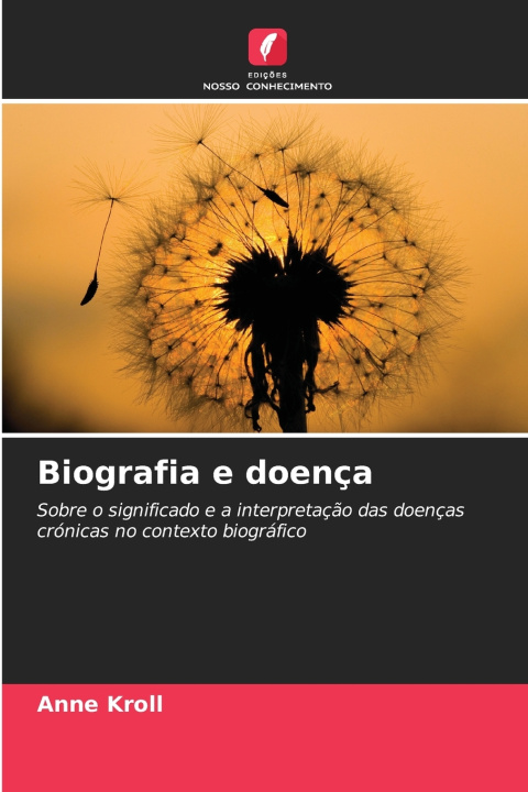 Książka Biografia e doença Anne Kroll