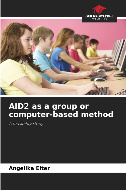 Kniha AID2 as a group or computer-based method Angelika Eiter