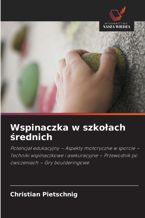 Knjiga Wspinaczka w szkołach średnich Christian Pietschnig