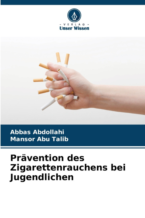 Knjiga Prävention des Zigarettenrauchens bei Jugendlichen Abbas Abdollahi