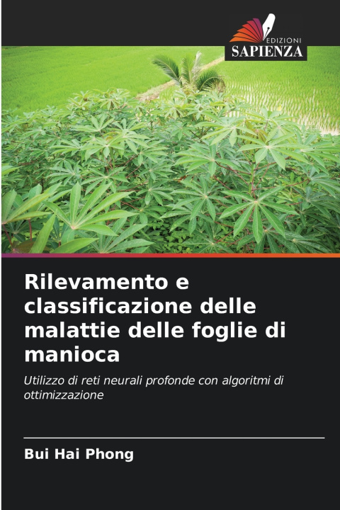 Kniha Rilevamento e classificazione delle malattie delle foglie di manioca Bui Hai Phong