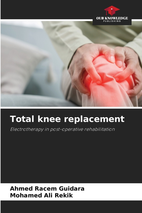 Książka Total knee replacement Ahmed Racem Guidara