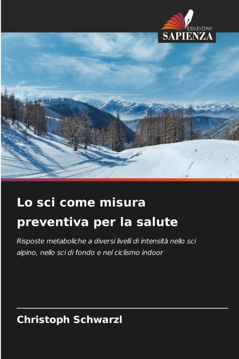 Kniha Lo sci come misura preventiva per la salute Christoph Schwarzl