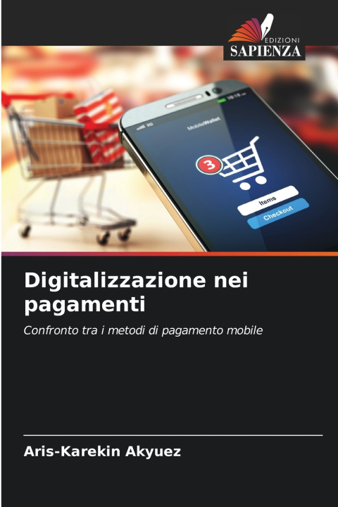 Kniha Digitalizzazione nei pagamenti Aris-Karekin Akyuez