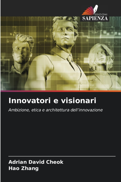 Książka Innovatori e visionari Adrian David Cheok