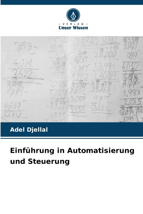 Kniha Einführung in Automatisierung und Steuerung Adel Djellal