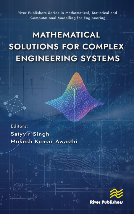 Книга Mathematical Solutions for Complex Engineering Systems Mukesh Kumar Awasthi