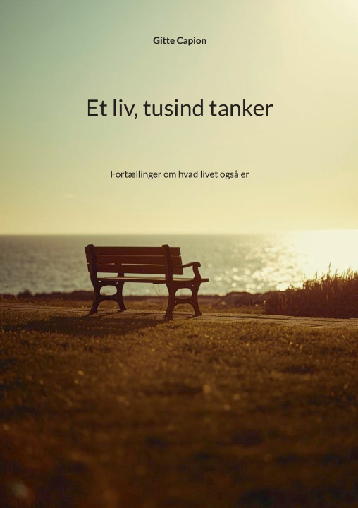 Kniha Et liv, tusind tanker Gitte Capion