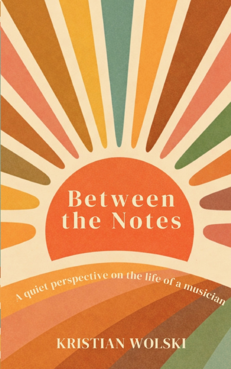 Knjiga Between the Notes Kristian Wolski