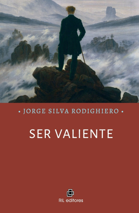 Kniha Ser valiente Jorge Silva Rodighiero