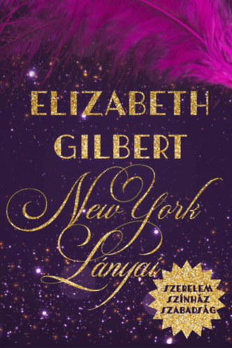 Kniha New York lányai Elizabeth Gilbert