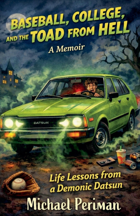 Boek Baseball, College, and the Toad from Hell Michael Periman
