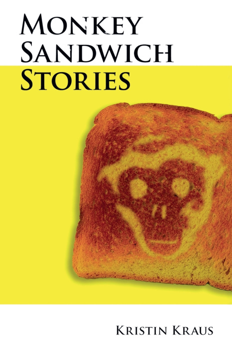 Knjiga Monkey Sandwich Stories Kristin Kraus