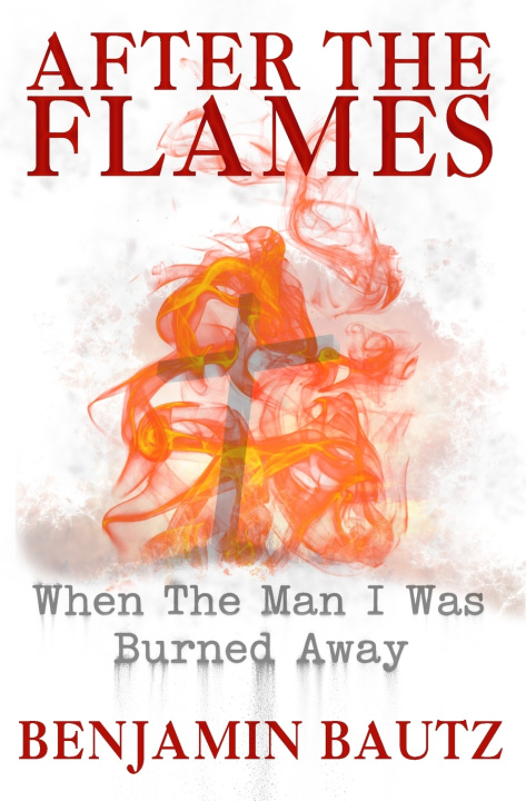 Książka After the Flames Benjamin Bautz