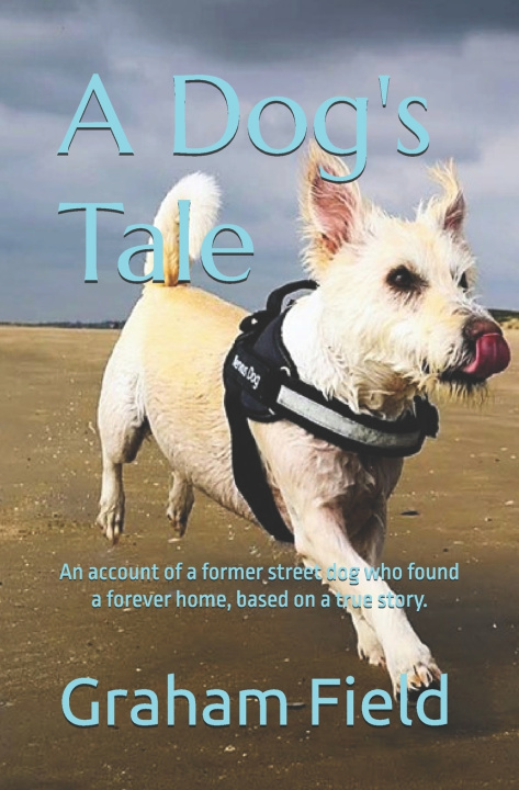 Knjiga A Dog's Tale Graham Field