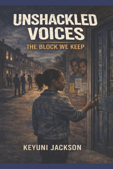 Knjiga Unshackled Voices Keyuni Jackson