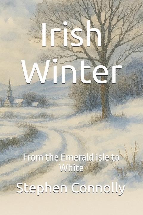 Kniha Irish Winter Stephen Connolly