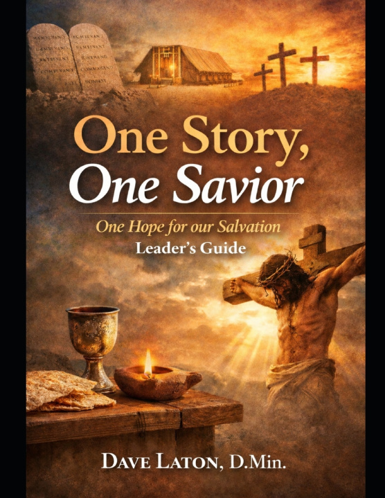 Knjiga One Story, One Savior Dave Laton D.Min.