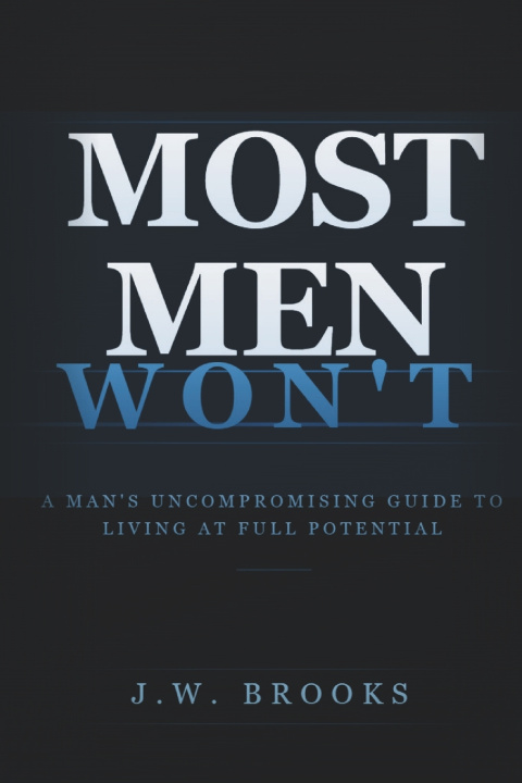 Książka MOST MEN WON'T J.W. Brooks