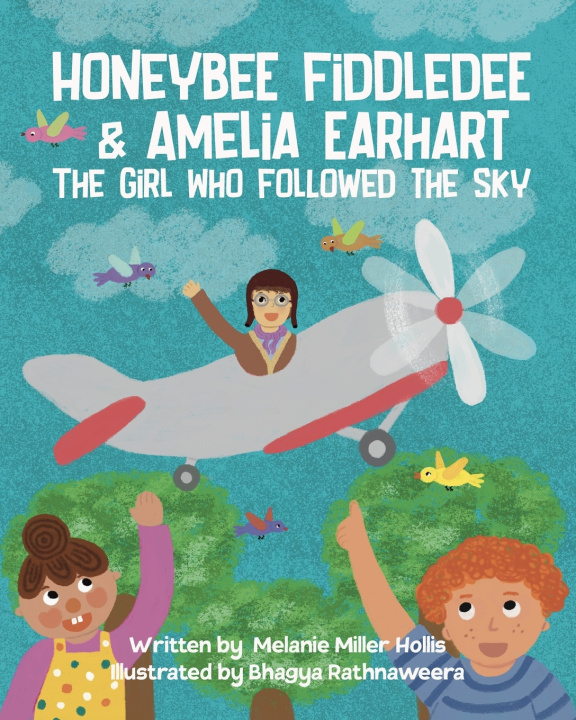 Buch Honeybee Fiddledee & Amelia Earhart Melanie Miller Hollis