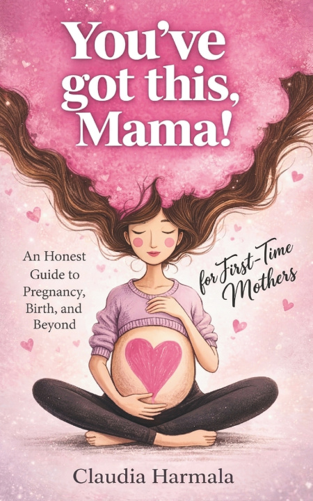 Książka YOU'VE GOT THIS, MAMA! Claudia Harmala