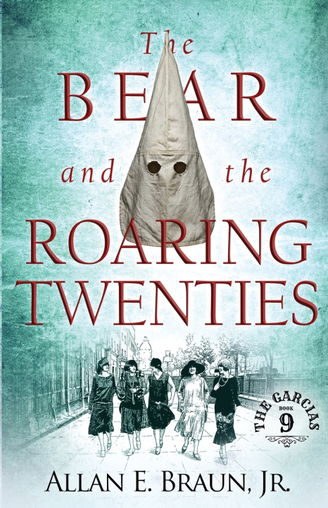 Książka The Bear and the Roaring Twenties Allan E. Braun Jr.