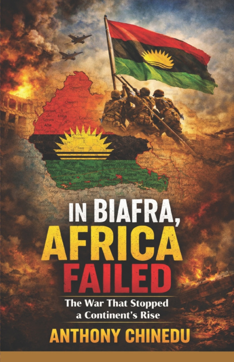 Knjiga IN BIAFRA AFRICA FAILED Anthony Chinedu