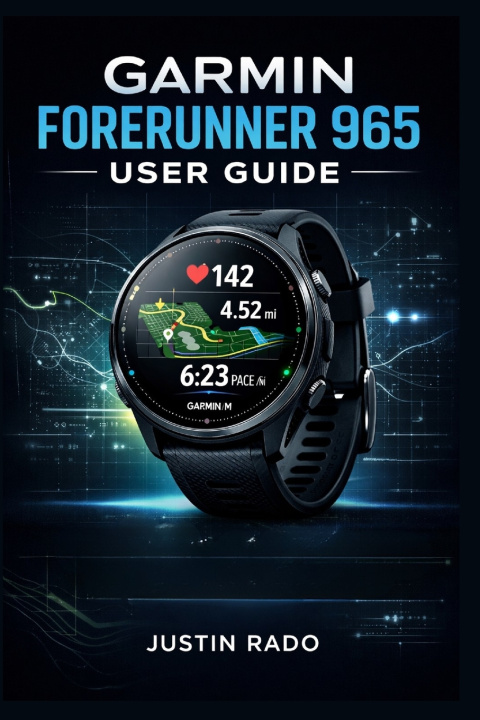 Książka Garmin Forerunner 965 User Guide Justin Rado