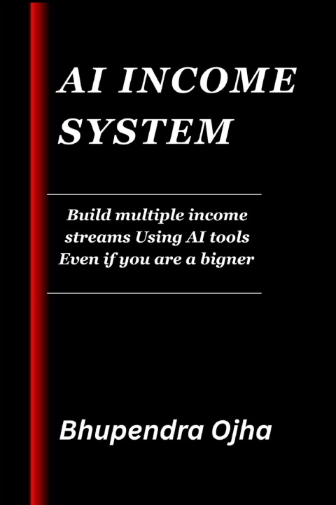 Książka Ai income system Bhupendra Ojha