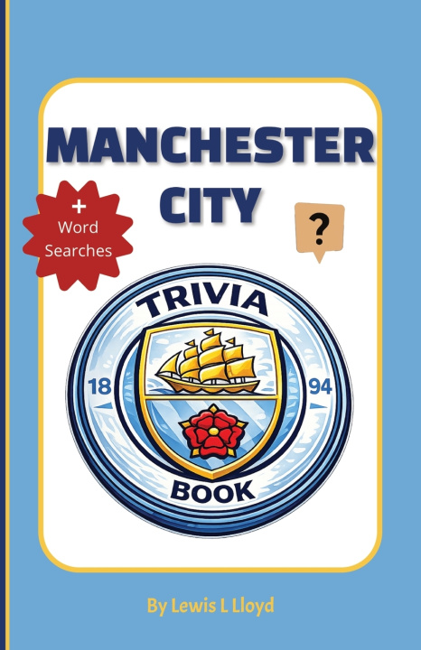 Kniha Manchester City Trivia Book Lewis L Lloyd