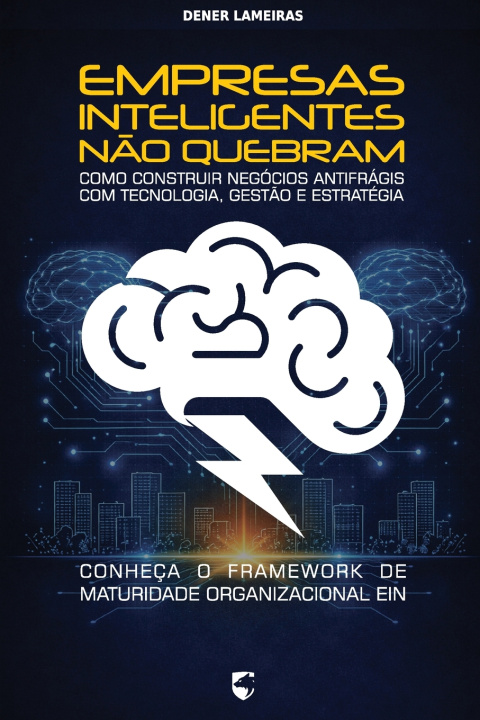 Knjiga Empresas Inteligentes Não Quebram Dener Lameiras