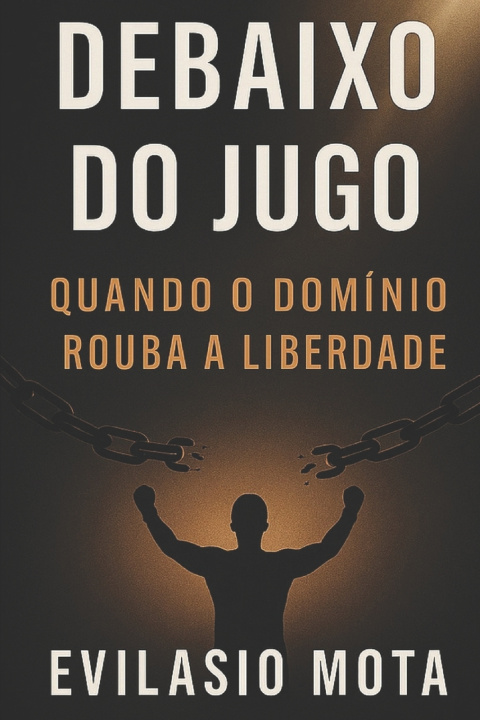 Kniha Debaixo do Jugo Evilásio Mota
