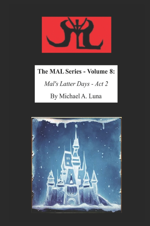 Książka The MAL Series - Volume 8 Michael A. Luna