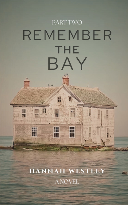 Kniha Remember the Bay Hannah Westley