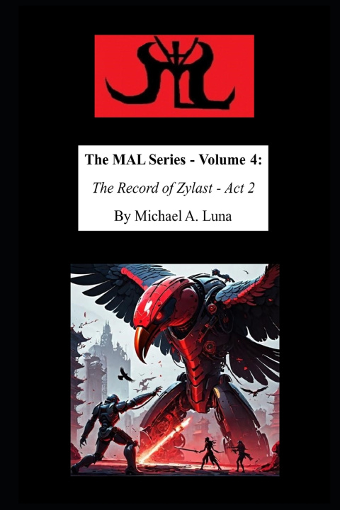 Knjiga The Mal Series - Volume 4 Michael A. Luna