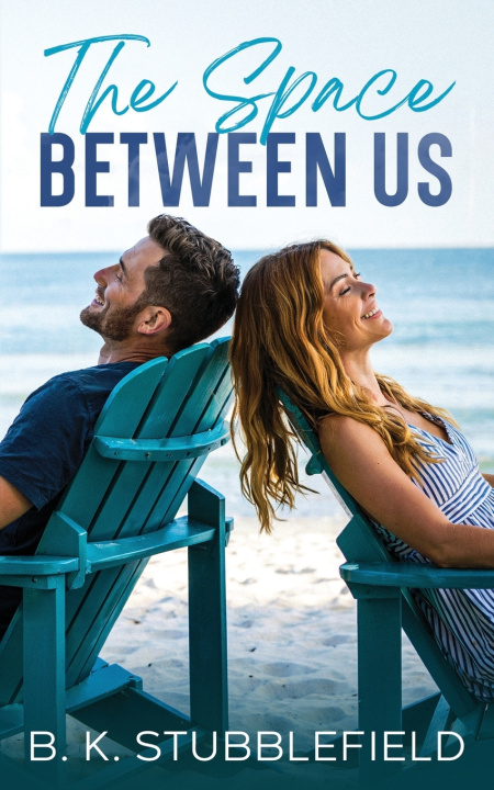 Kniha The Space Between Us B. K. Stubblefield