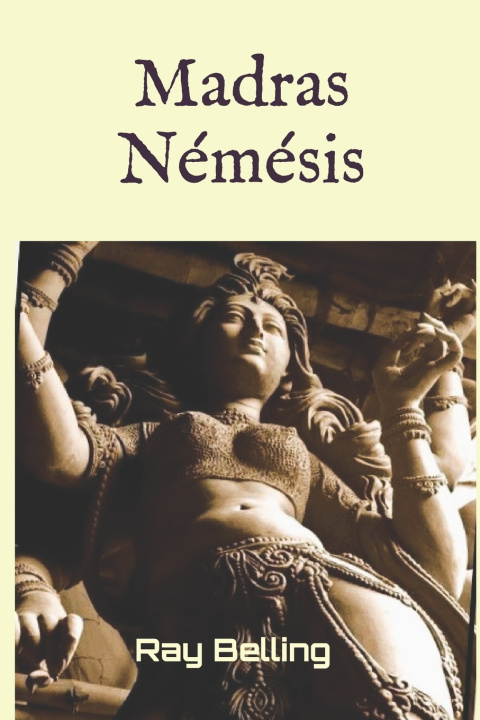 Kniha Madras Némésis Ray Belling