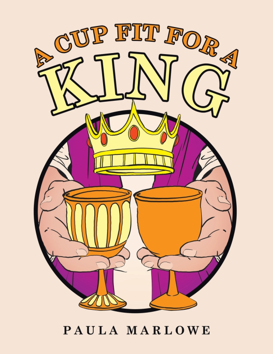 Knjiga A Cup Fit for a King Paula Marlowe