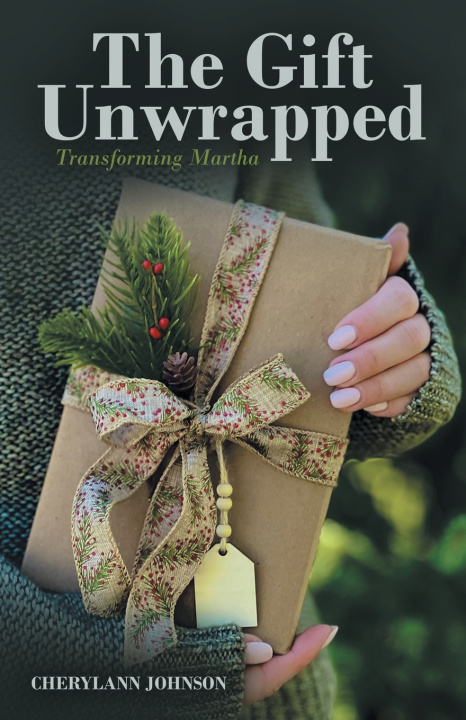 Książka The Gift Unwrapped Cherylann Johnson