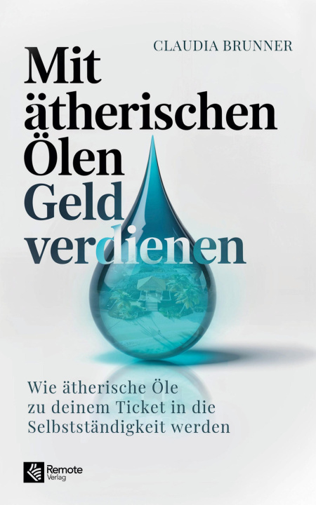 Kniha Mit ätherischen Ölen Geld verdienen 