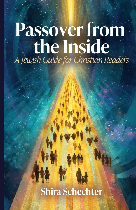 Knjiga Passover From the Inside Shira Schechter