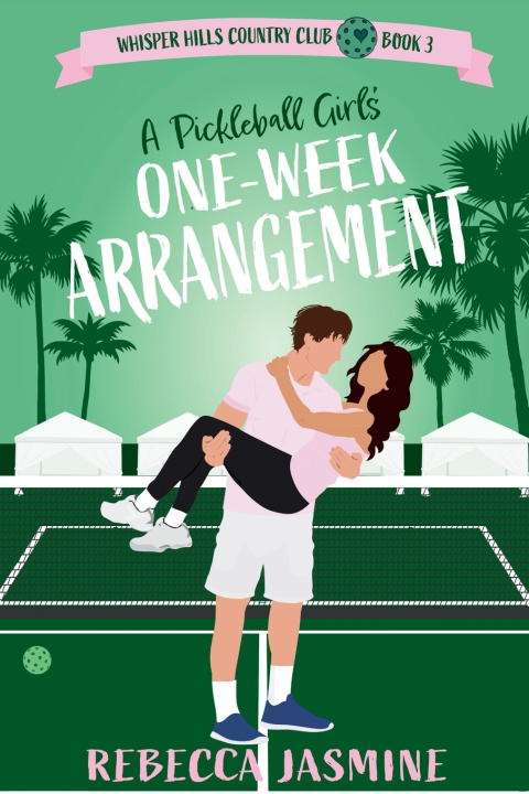 Knjiga A Pickleball Girl's One-Week Arrangement Rebecca Jasmine