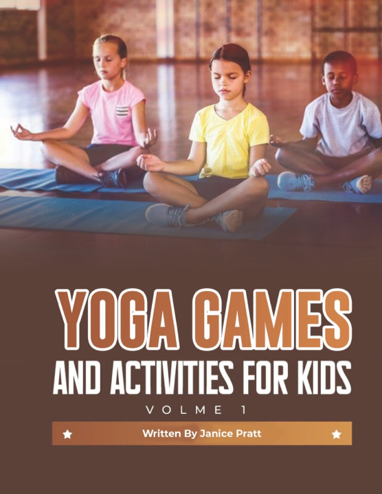 Knjiga Yoga Games and Activities Janice Pratt