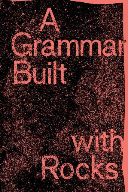 Knjiga A Grammar Built with Rocks 
