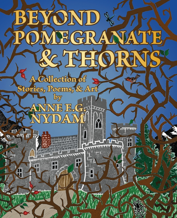 Knjiga Beyond Pomegranate & Thorns Anne E.G. Nydam