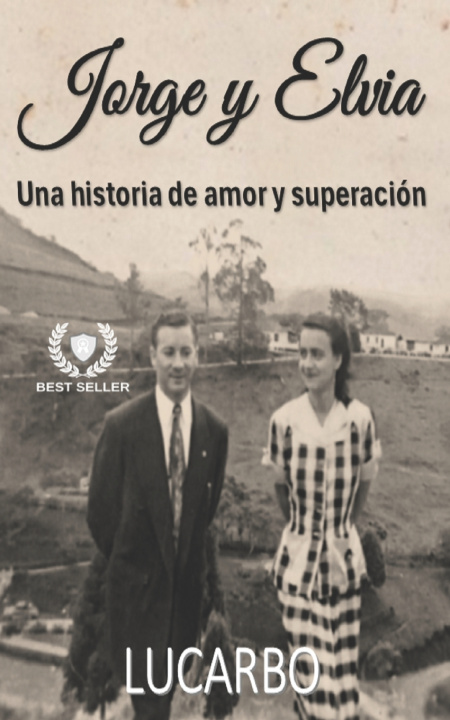 Knjiga JORGE Y ELVIA LUCARBO