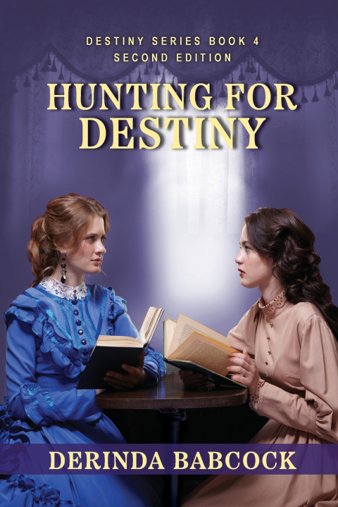 Knjiga Hunting For Destiny Derinda Babcock